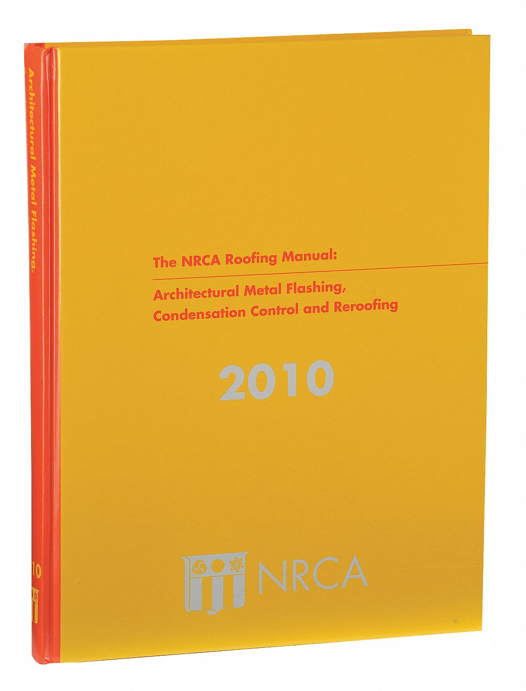 NRCA Roofing Man. Architectual, 2010
