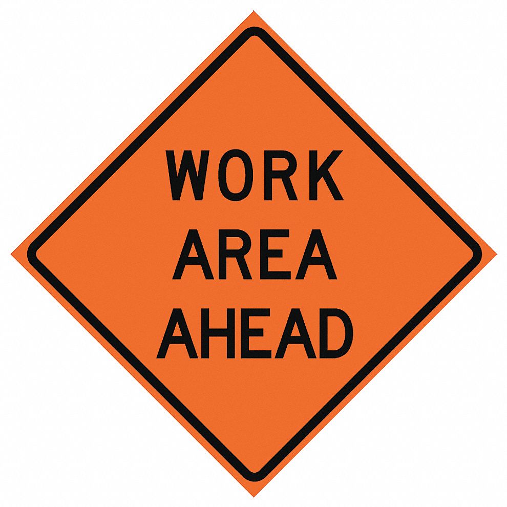 Traffic Sign, Work Area Ahead, H 48 In.