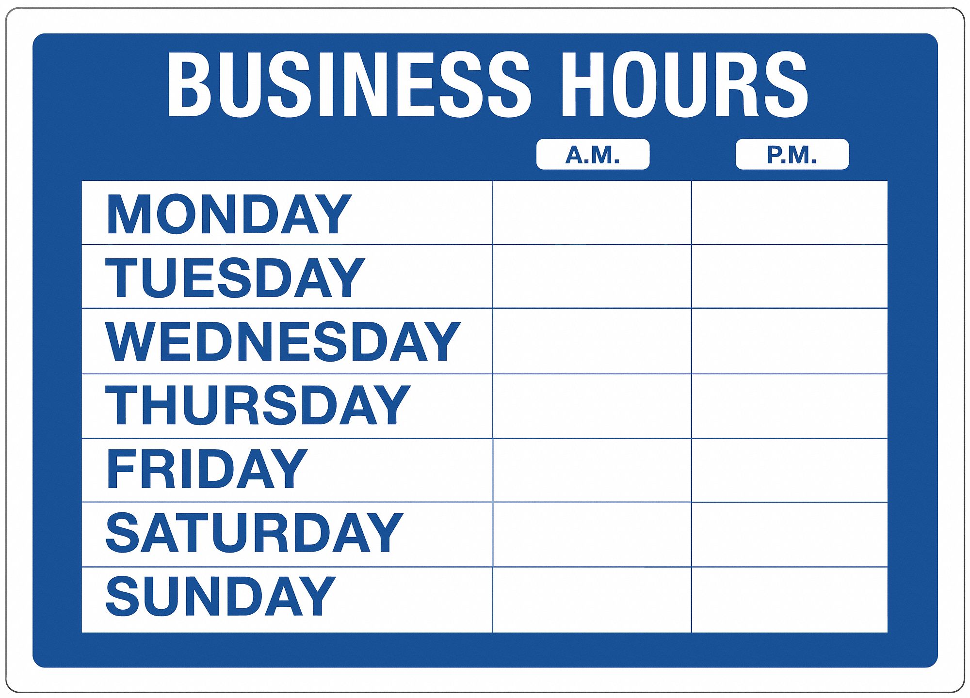 Business Hours Sign, 10x14In, BL/WHT, Vinyl