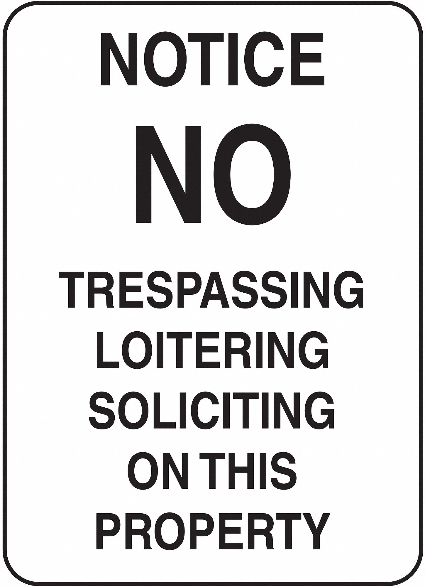 Notice Sign, 24 x 18In, BK/WHT, Fiberglass