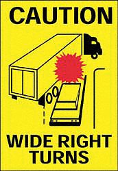 Shipping Vehicle Sign Caution Wide Right