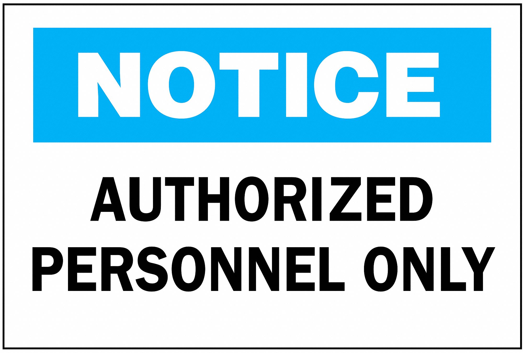 Notice Sign, 10 x 14In, BL and BK/WHT, AL