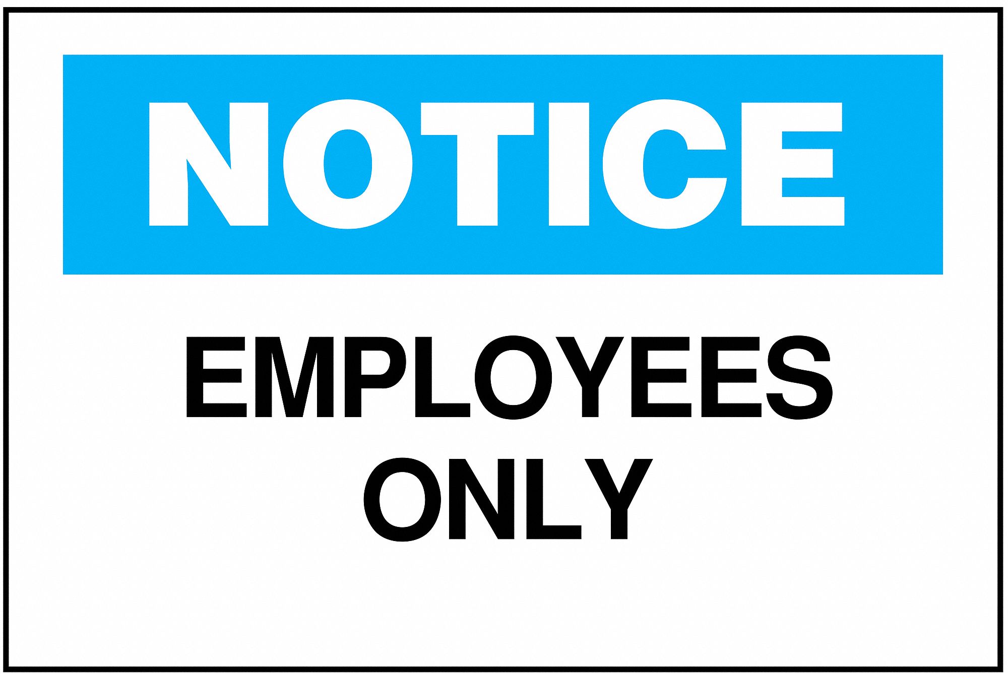Notice Admittance Sign, 10 x 14In, ENG
