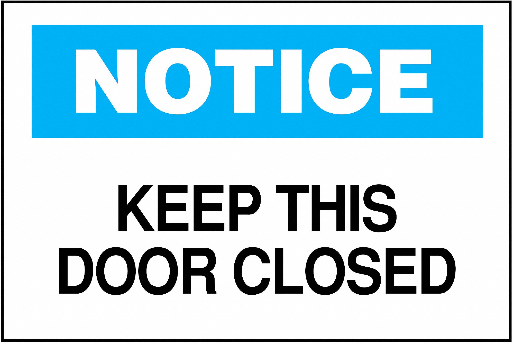 Notice Sign, 10 x 14In, BL and BK/WHT, ENG
