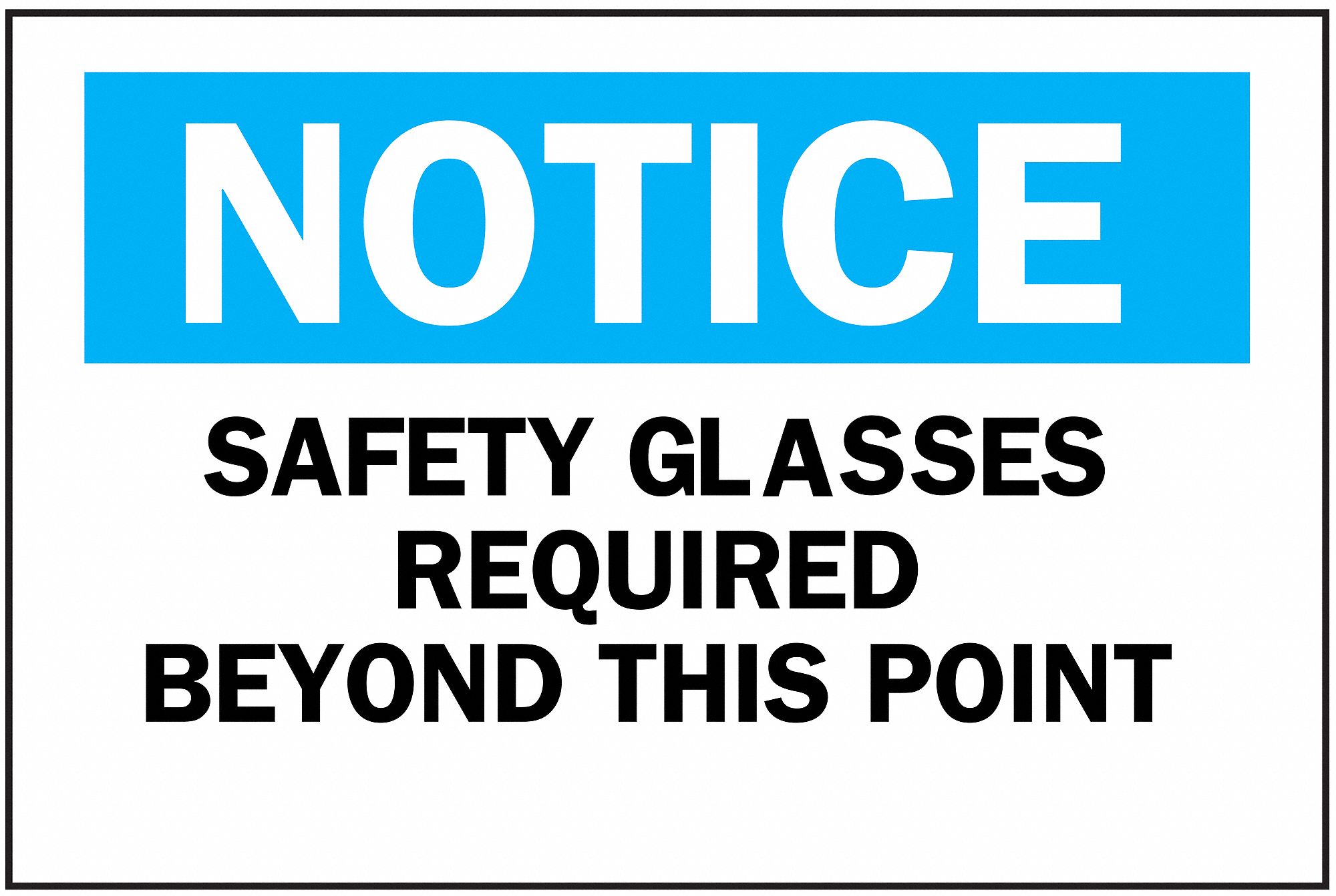 Notice Sign, 10 x 14In, BL and BK/WHT, AL