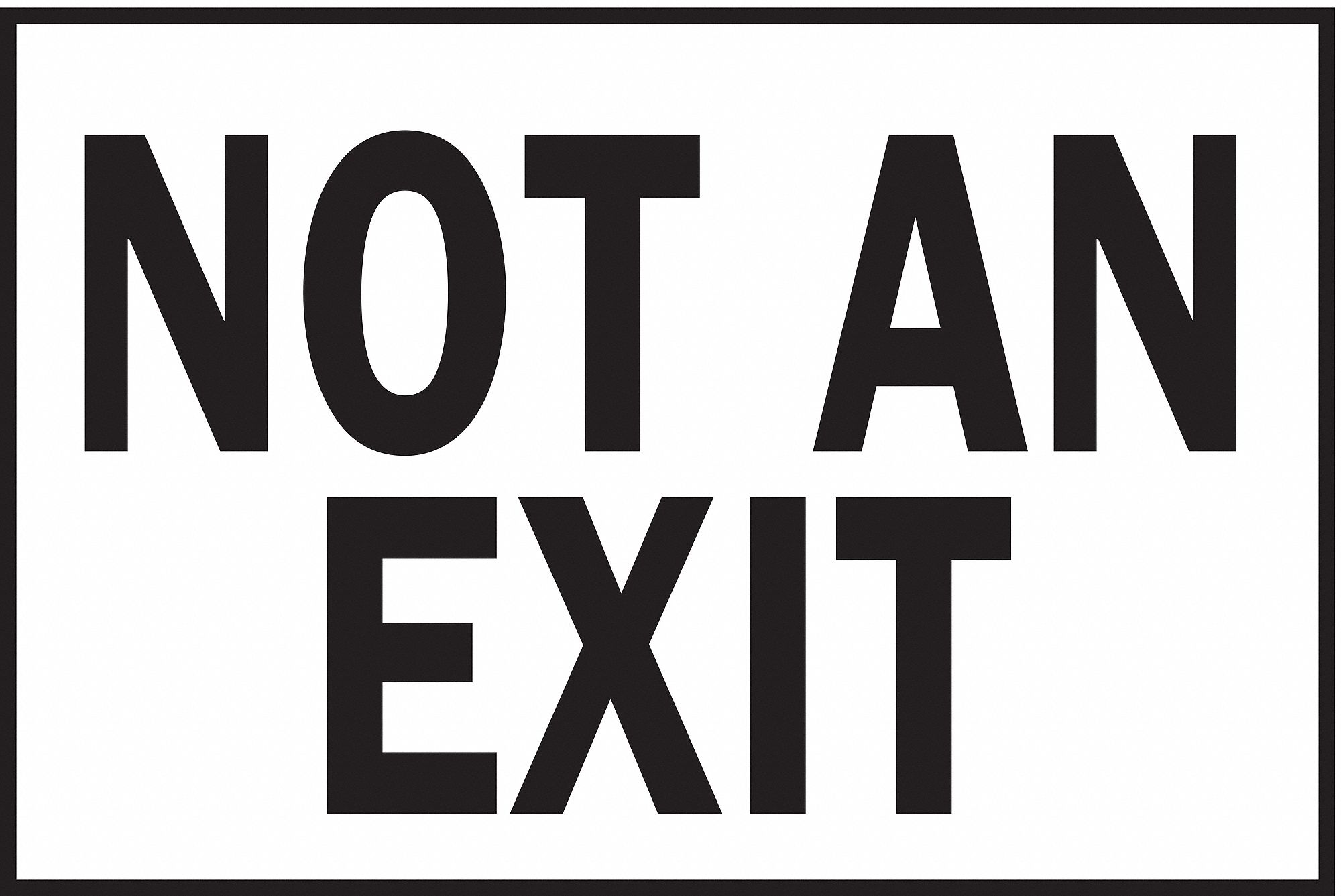Not An Exit Sign, 10 x 14In, BK/WHT, PLSTC