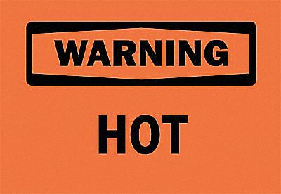 Warning Sign, 10 x 14In, BK/ORN, Hot, ENG