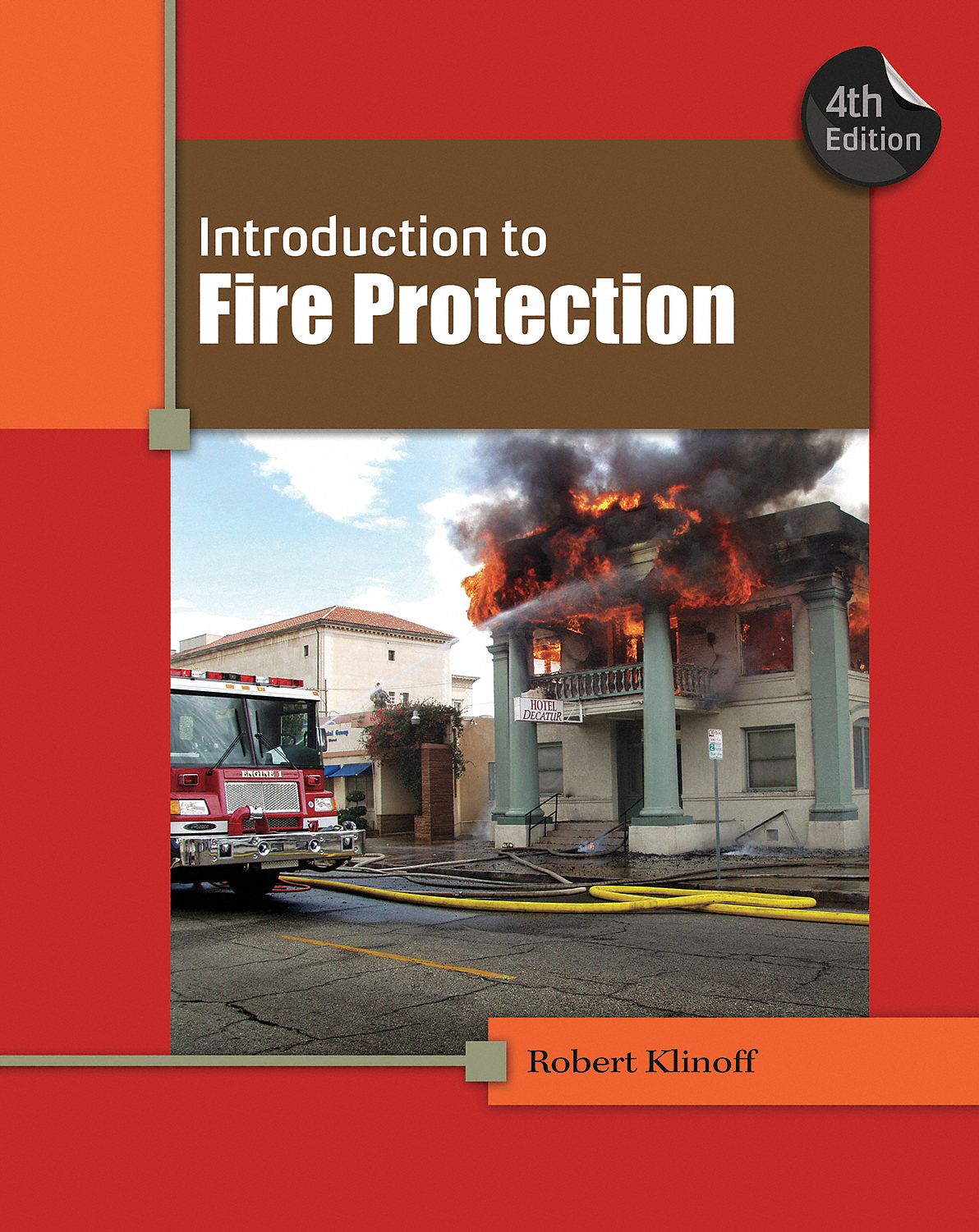 Introduction To Fire Protection 4th Ed.