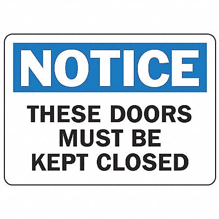Notice Sign, 10 x 14In, BL and BK/WHT, ENG