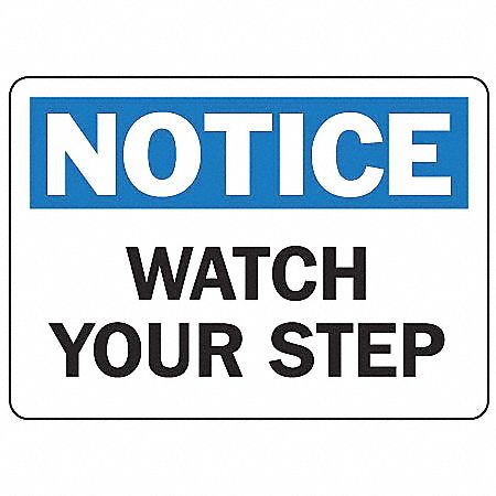 Notice Sign, 7 x 10In, BL and BK/WHT, ENG