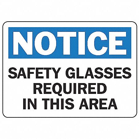 Notice Sign, 10 x 14In, BL and BK/WHT, AL
