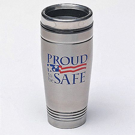 Travel Mug, Proud To Be Safe, 16 oz.