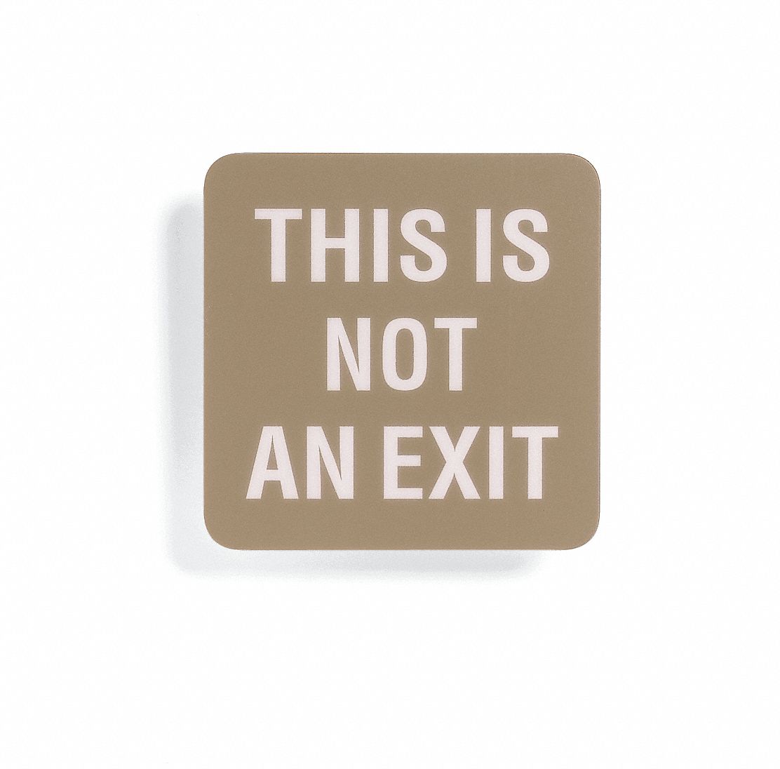 No Exit Sign, 5-1/2 x 5-1/2In, WHT/GRA, ENG
