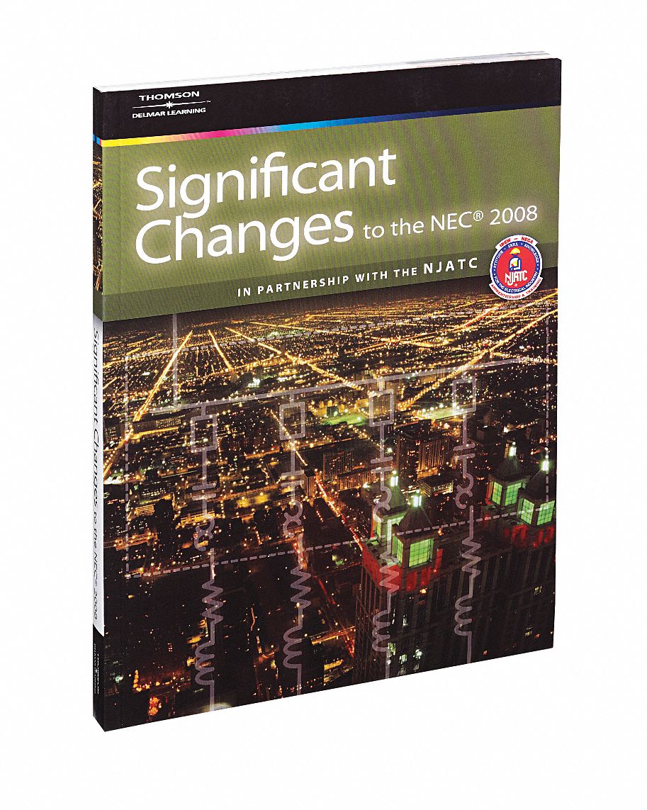 Significant Changes to the NEC, 2008 Ed